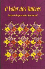 Indicação de Livro | O Valor dos Valores - Swami Dayananda Saraswati