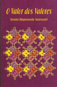 Indicação de Livro | O Valor dos Valores - Swami Dayananda Saraswati