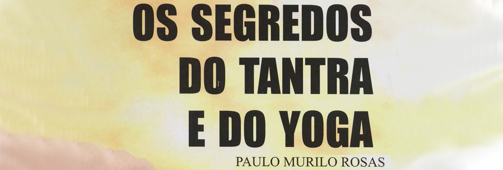Livro Sugerido | Os Segredos do Tantra e do Yoga | Yoga em Casa para ...